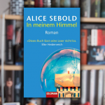 Alice Sebold In meinem Himmel