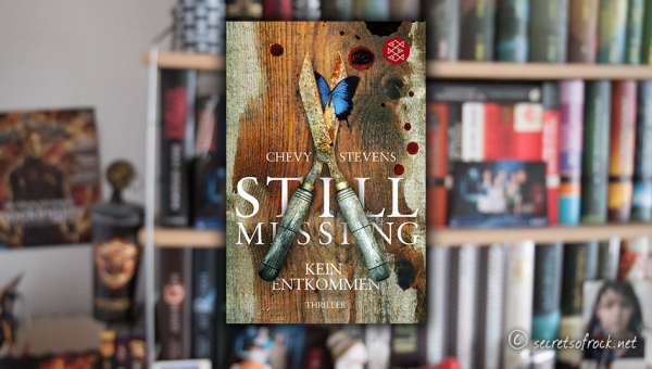 Chevy Stevens: „Still Missing – Kein Entkommen“