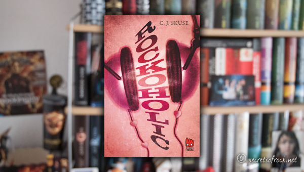 C. J. Skuse: „Rockoholic“