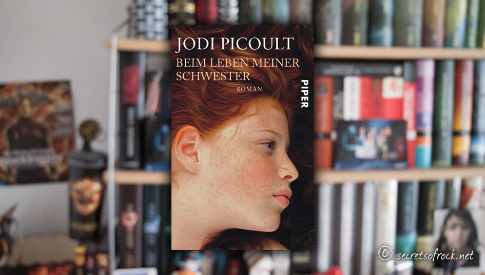 Rezension Jodi Picoult Beim Leben Meiner Schwester