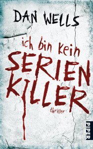 Dan Wells Ich bin kein Serienkiller