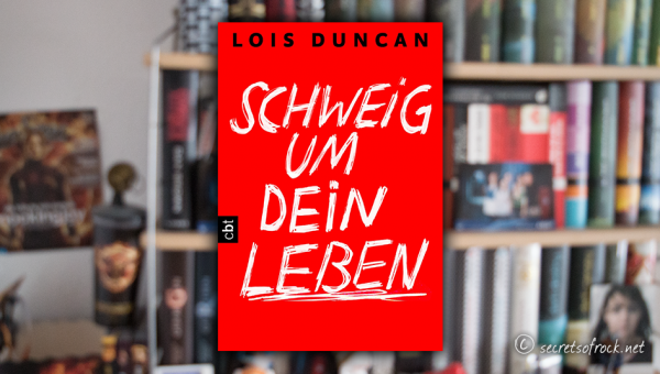 Lois Duncan: „Schweig um dein Leben“