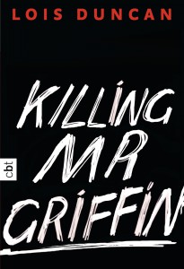 Killing Mr Griffin von Lois Duncan