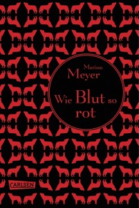 Marissa Meyer: "Wie Blut so rot" (Die Luna Chroniken, Band 2)