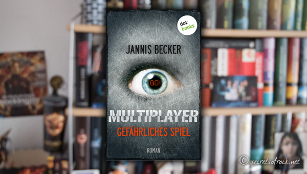 Jannis Becker: „Multiplayer – Gefährliches Spiel“