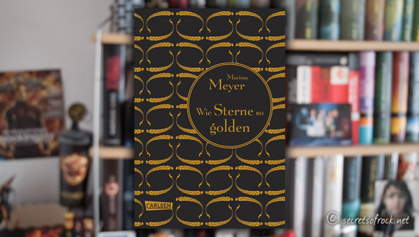 Marissa Meyer: „Wie Sterne so golden“