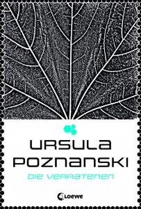 Ursula Poznanski Die Verratenen