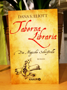 DANA S. ELIOTT: "Taberna Libraria – Die Magische Schriftrolle"