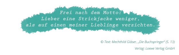 Mechthild Gläser: "Die Buchspringer" (Zitat Seite 13)