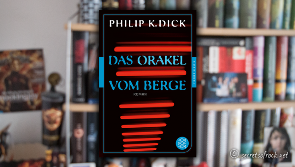 Philip K. Dick: „Das Orakel vom Berge“