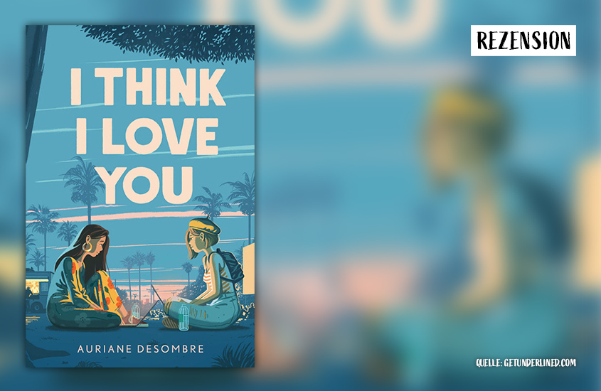 i think i love you auriane desombre book review